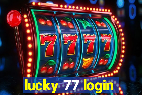 lucky 77 login